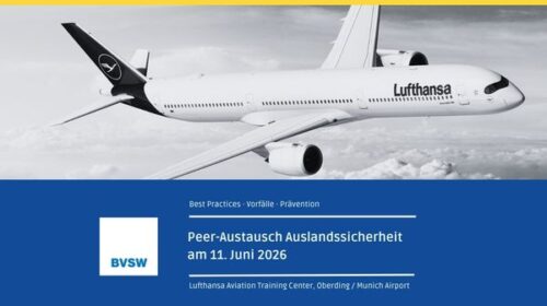 Peer-Austausch Auslandssicherheit – 11. Juni 2026 Lufthansa Aviation Training, Munich Airport