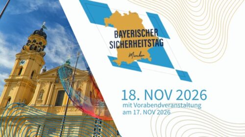 17. und 18. November 202612. Bayerischer Sicherheitstag von BDSW und BVSW: Gemeinsam Resilienz stärken